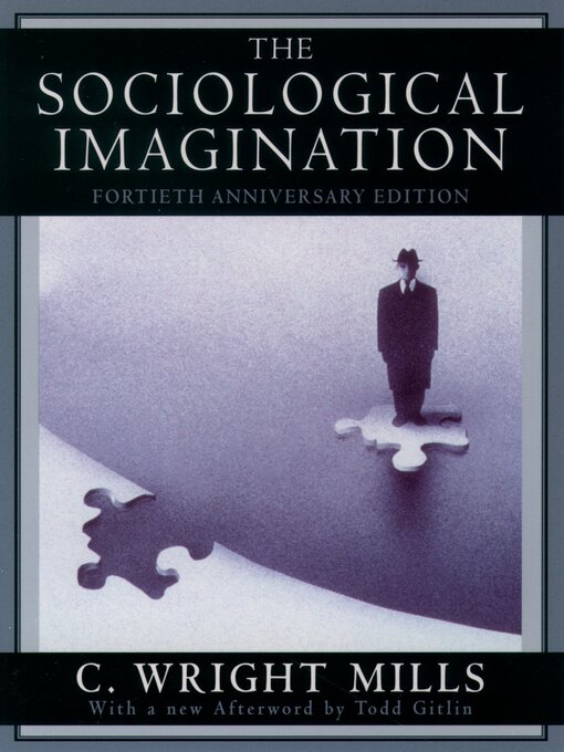 Title details for The Sociological Imagination by C. Wright Mills - Available
